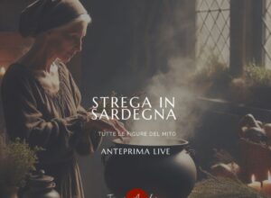 Strega in Sardegna: live in anteprima