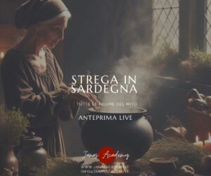 Strega in Sardegna: live in anteprima
